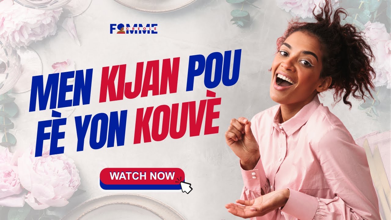 Men kijan pou ranje  yon kouvè