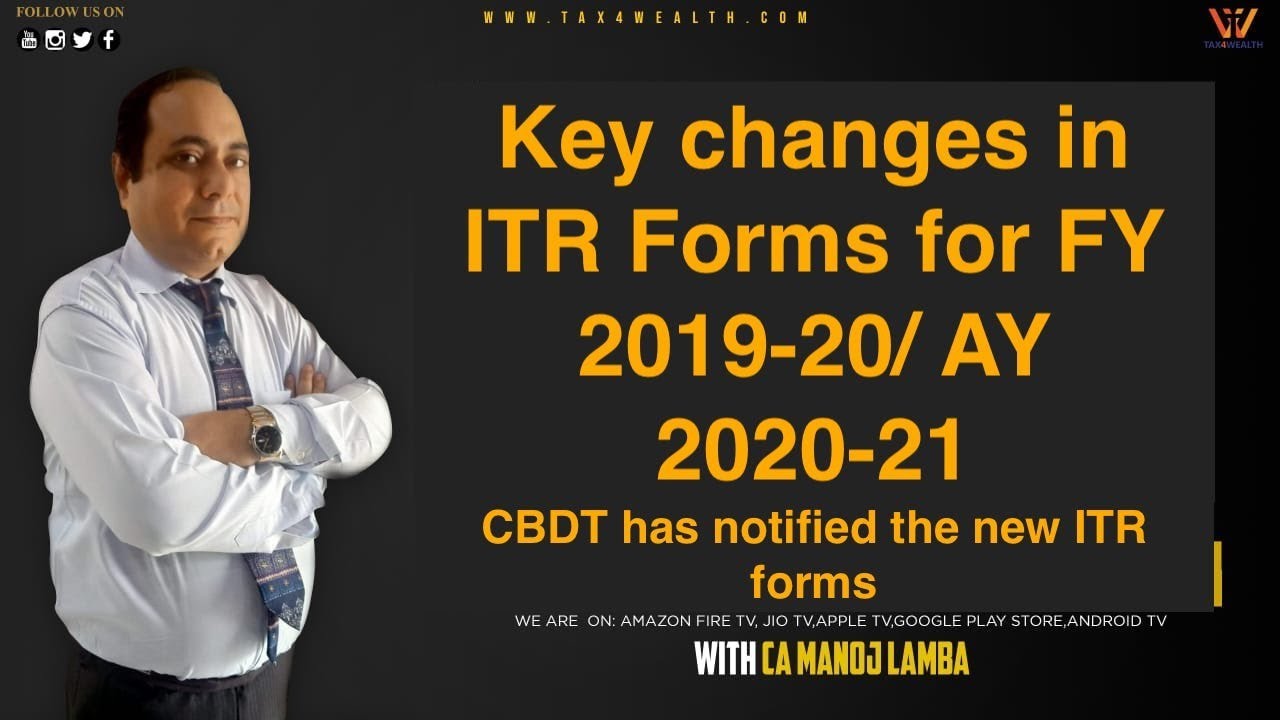 Watch Live today at 12.30PM Key Changes in ITR Forms for FY 2019-20/AY 2020-21 with CA Manoj Lamba