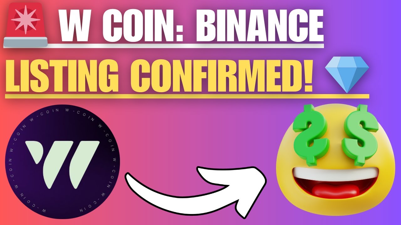 🚨 W COIN: LISTING DATE CONFIRMED + MASSIVE EXCHANGE REVEALS! 💎 - YouTube