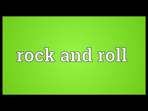 Rock and roll Meaning
