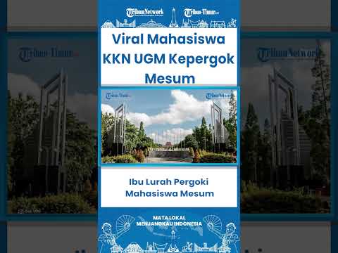 SHORT Viral Mahasiswa KKN UGM Kepergok Mesum