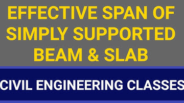 EFFECTIVE SPAN OF SIMPLY SUPPORTED BEAM