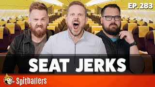 Seat Jerks &amp; Gifts to Give Your Enemies Kids - Episode 283 - Spitballers Comedy Show