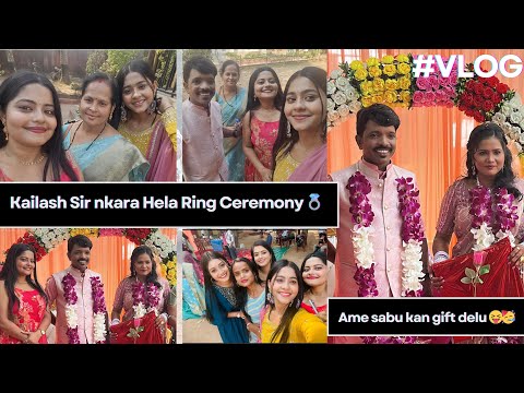 Kailash Sir nkara Hela Ring Ceremony 💍 | Ame sabu kan gift delu 😝🥳 #toripaintopain #pritipriya