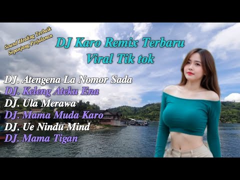 DJ KARO TERBARU 2025 | FULL ALBUM - LAGU KARO REMIX VIRAL TIK TOK