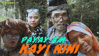 Download Lagu PAYAY AM , KAYI NINI BAG#94 KAI NINI MP3