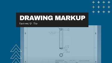 Q! Tip™ - Using Drawing Markup in SOLIDWORKS PDM