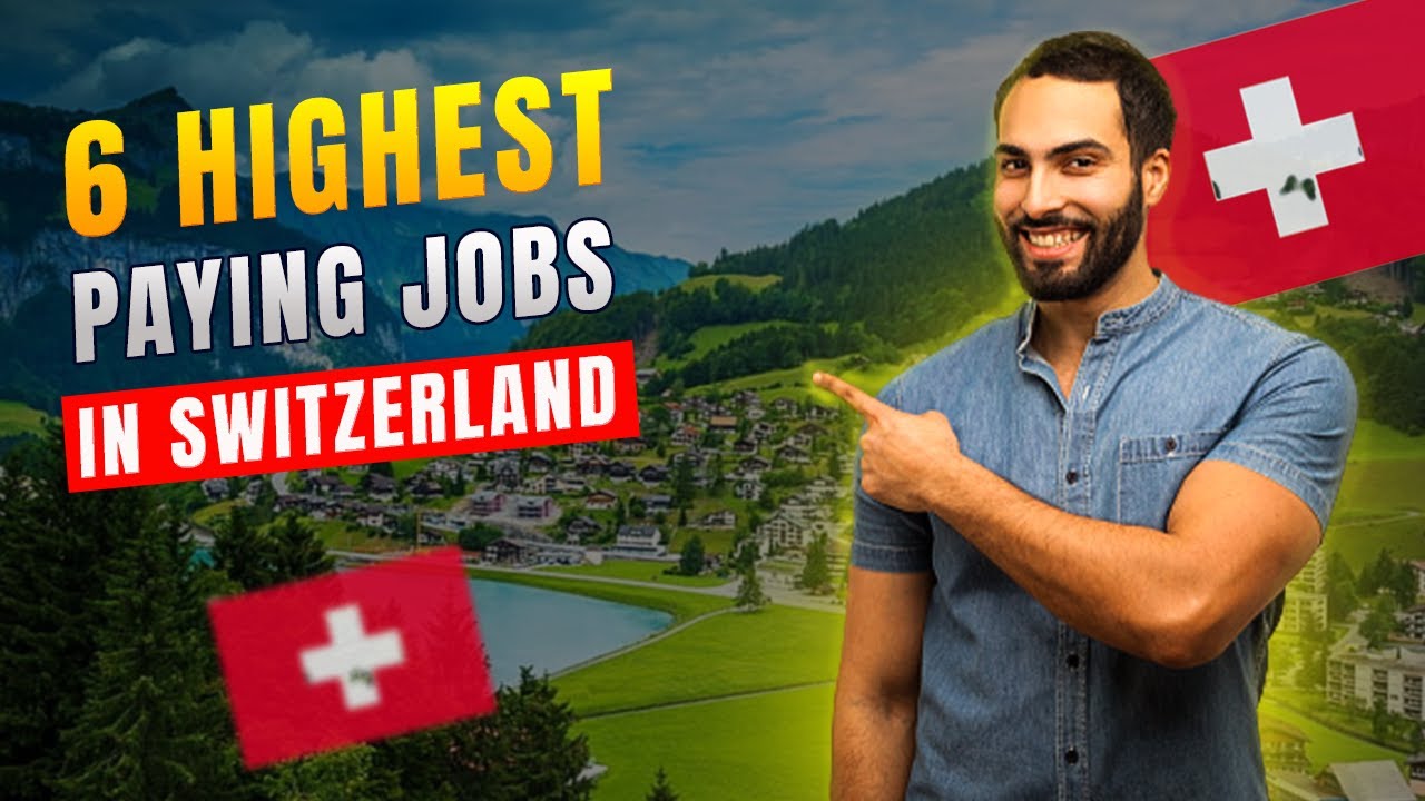 6 Highest Paying Jobs in Switzerland YouTube