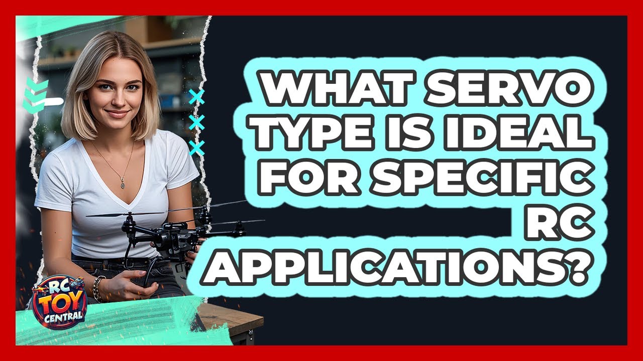 What Servo Type Is Ideal For Specific RC Applications? - RC Toy Central ...