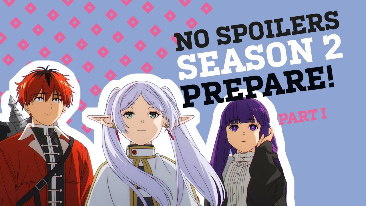 FRIEREN SEASON 2 pre-guide. NO SPOILERS »  episode 01 Premieres on JAN 16th 2026 (part I).