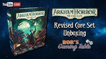 Arkham Horror The Card Game Revised Core Set Unboxing