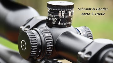 Schmidt & Bender 3-18x42 META, Full Review