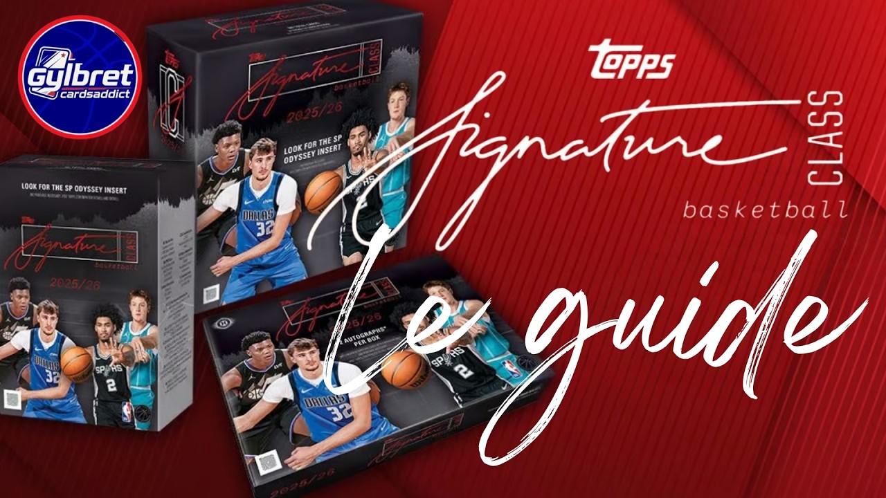 Topps NBA Signature Cards Class 25-26: The Guide - YouTube