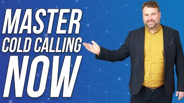 Cold Calling Masterclass - How To Cold Call & Get Sales 2021