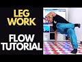 Bboy Legwork Tutorial | Bboy Flow Tutorial | Bboy Flow Combos