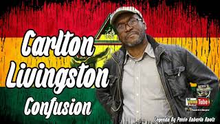 Carlton Livingston   Confusion Legenda By Paulo Roberto Roots