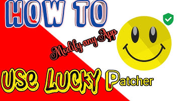 How To Use Lucky Patcher  (Latest version)