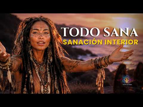 Esta Música Sana Todo lo Que Llevas Dentro | 7 Cánticos Sagrados con Flauta Nativa