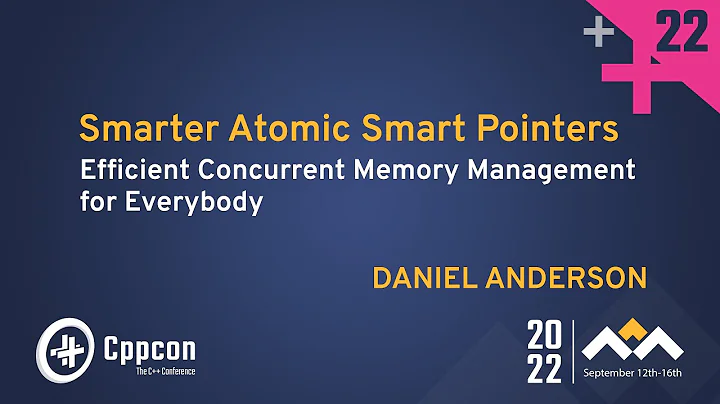 Smarter Cpp Atomic Smart Pointers - Efficient Concurrent Memory Management - Daniel Anderson  CppCon