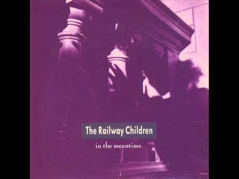 The Railway Children - Second Nature