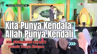 Download lagu Kita Punya Kendala, Allah Punya Kendali. KH SUMARNO & Ust.Yusya