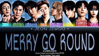BTS(방탄소년단) 'MERRY GO ROUND' (Color Coded Lyric Eng/Rom/Han/가사) (8 MEMBERS ver.) [JEON JIWOO]