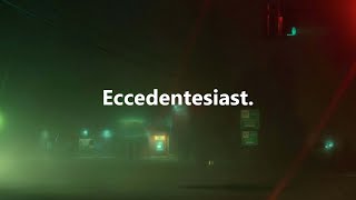 Eccedentesiast.