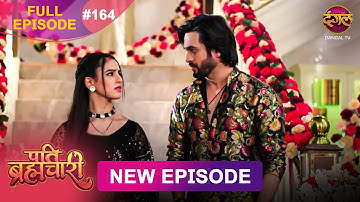 Pati Brahmachari | Full Episode 164 | 25 Nov 2025 | Full HD #Newepisode | Dangal TV