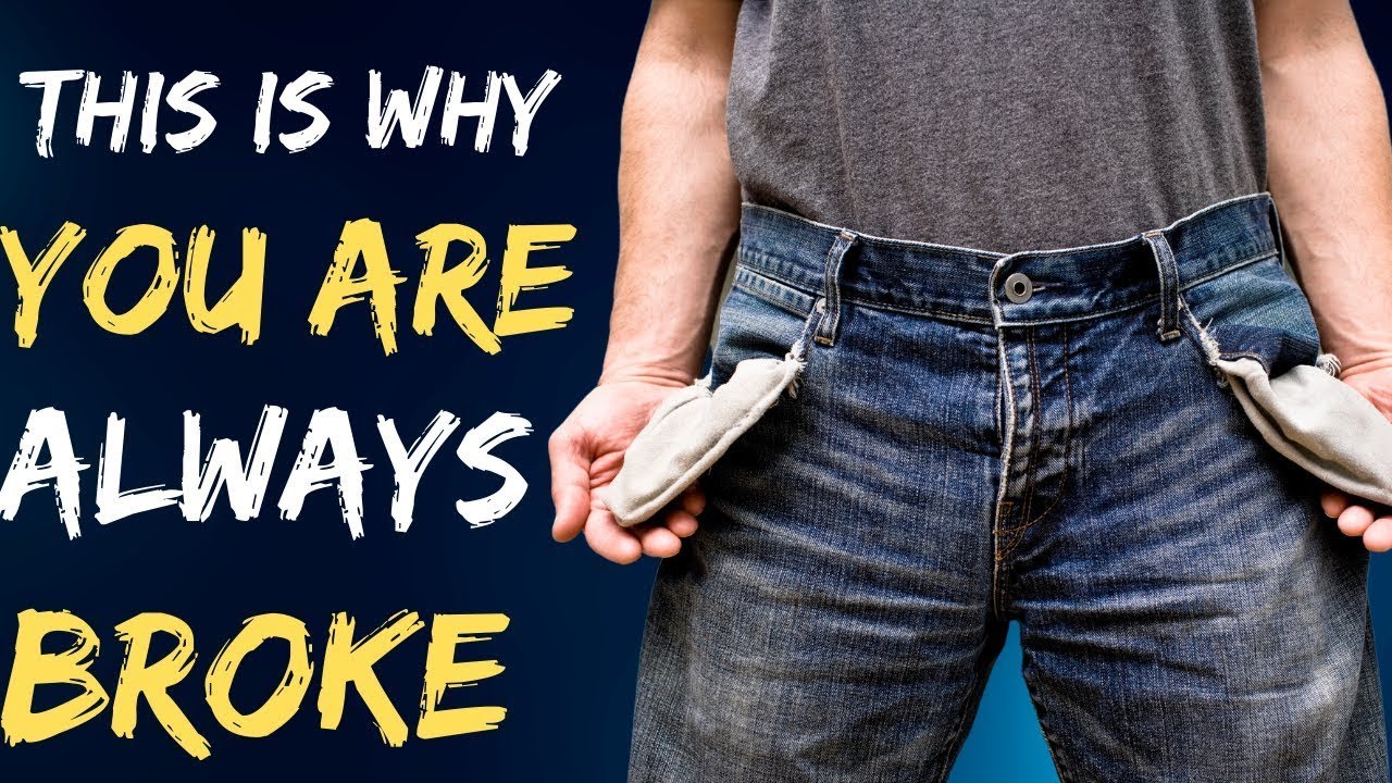 you are broke, this is why YouTube