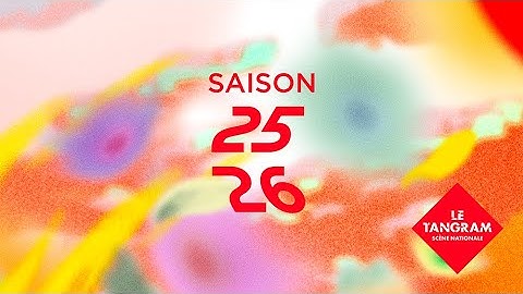 Scène nationale - Présentation saison 25-26