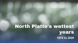 Watch now: The top ten wettest years for North Platte
