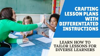 Crafting Lesson Plans with Differentiated Instruction#differentiation #inclusionmatters#lessonplans