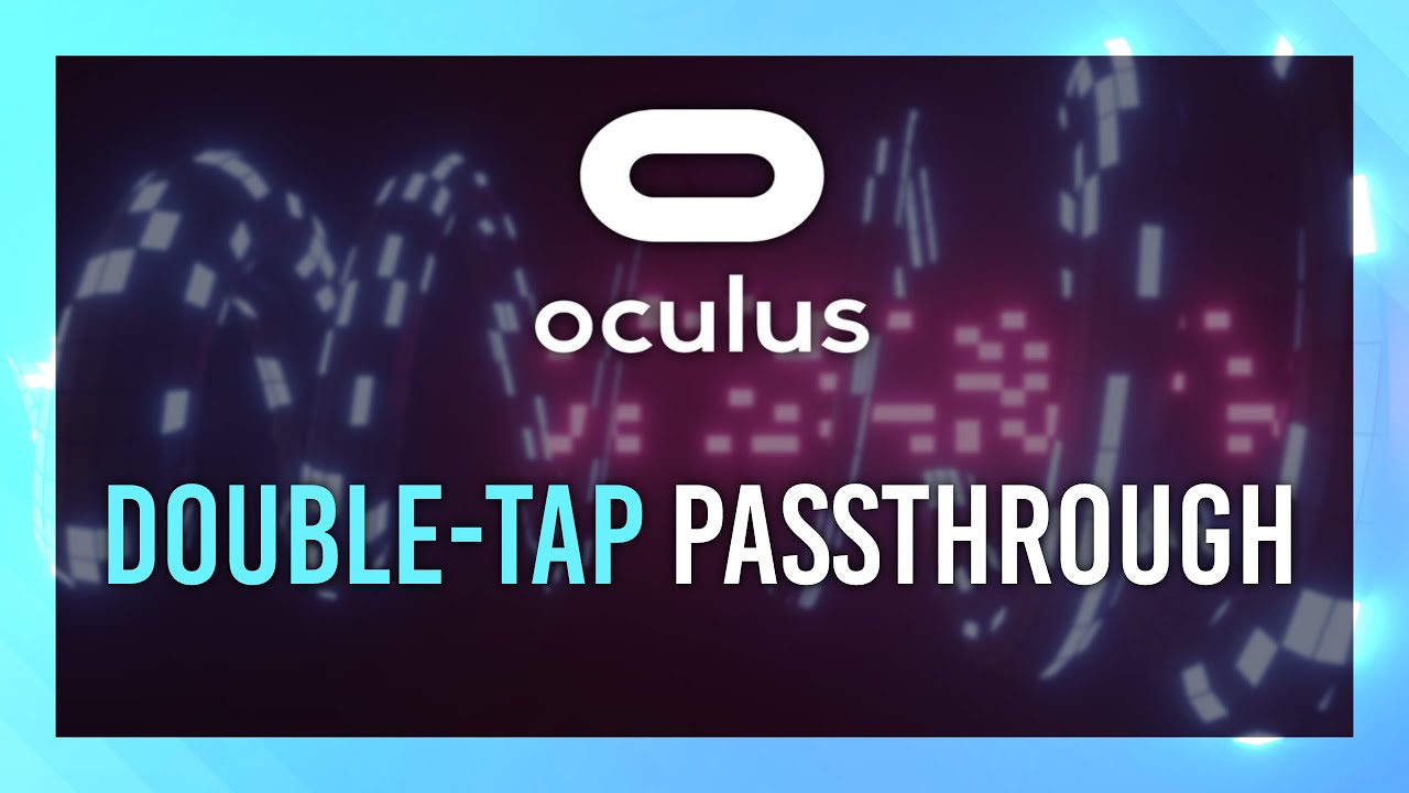 Enable Double Tap Passthrough | Quest 2 Guide thumbnail