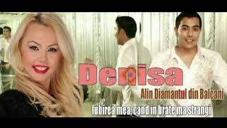 Denisa si Alin Diamantul - Iubirea mea, cand in brate ma strangi (CD)