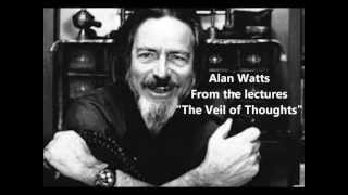 Alan Watts If a Tree Falls does it make a sound? An Excerpt from "The Veil Of Thoughts"
