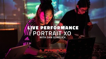 LIVE PERFORMANCE // PORTRAIT XO WITH DAN GORELICK