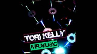 Tori Kelly - Mr. Music (Offical Audio)