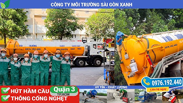 Hút hầm cầu Quận 3 Thành phố Hồ Chí Minh