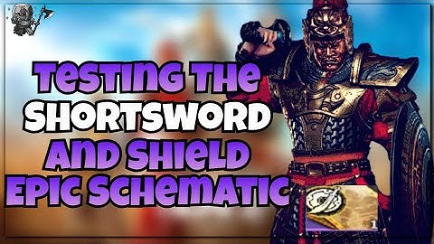 TESTING THE SHORTSWORD AND SHIELD EPIC SCHEMATIC | CONQUERORS BLADE | GAMEPLAY
