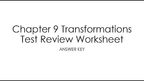 Ch 9 Transformations Test Review Worksheet