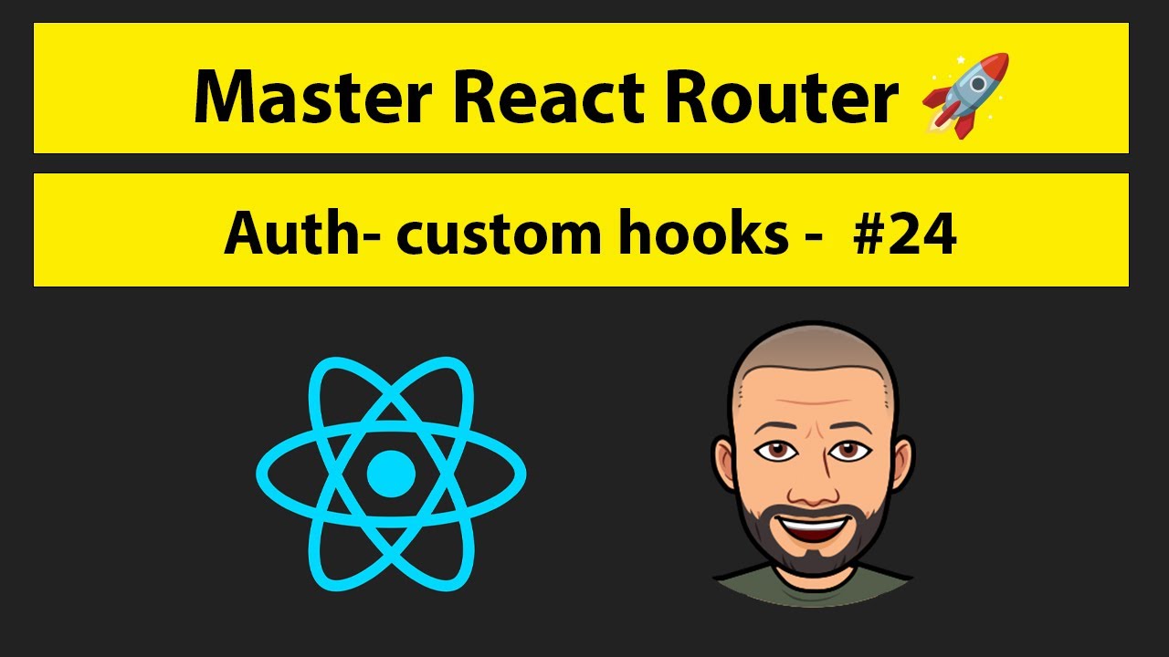 Master React Router = #24 Authentication custom hooks - YouTube