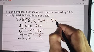find the smallest number which when increased by 17 is exactly divisible by both 468 and 520
