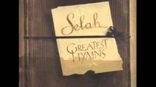 Video thumbnail of "Selah - Be Still My Soul"