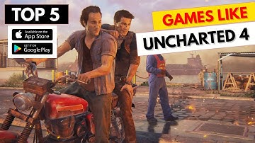 Top 5 Uncharted 4 Alternatives
