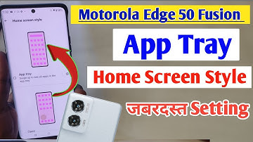 How to set app drawer in Motorola Edge 50 Fusion | Moto Edge 50 Fusion me app drawer kaise off kare