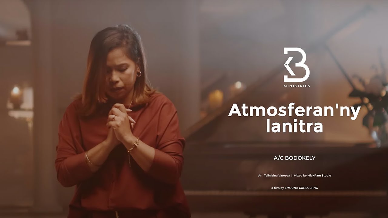 Atmosferan'ny Lanitra - Bodokely Ministries