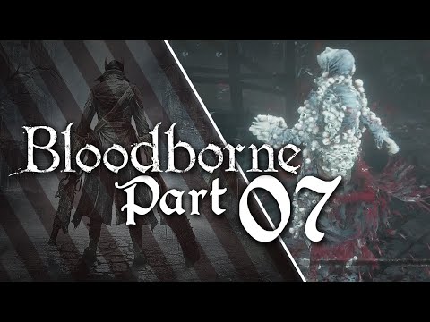 Bloodborne Part 7 [Livestream Highlights]