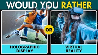 Would You Rather : Technology Edition | Hardest Choices