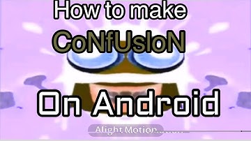 How to make CoNfUsIoN Effect (Style Sony Vegas) on Android?