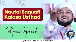 Noufal Saqafi Kalasa Usthad Byari Full Speech, Latest Byari Speech.